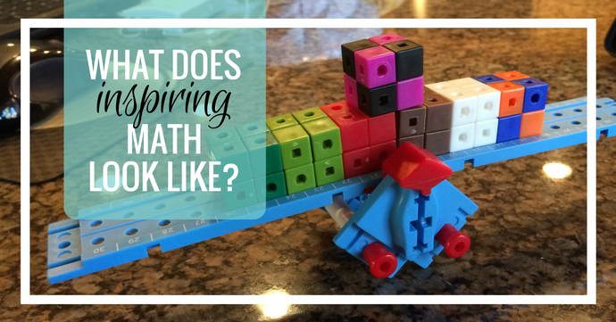 What Does Inspiring Math LOOK Like?   