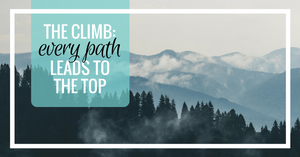 The Climb - Every path leads to the top